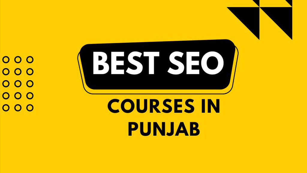 Best SEO Courses in Punjab