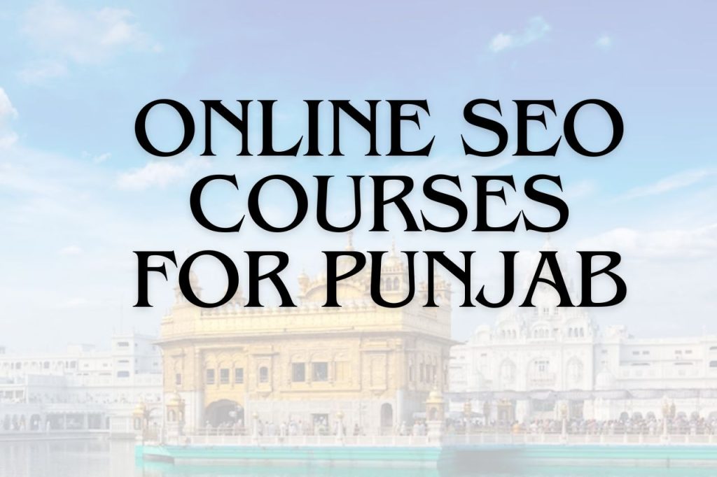 Online SEO Courses For Punjab