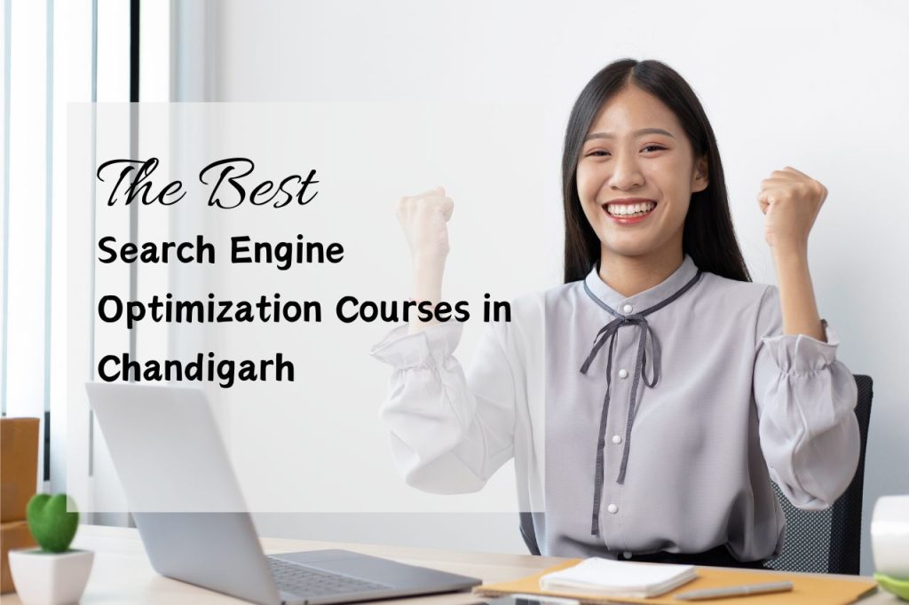 The Best Search Engine Optimization Courses in Chandigarh